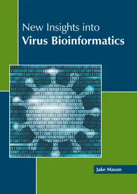 Nové poznatky o bioinformatike vírusov - New Insights Into Virus Bioinformatics