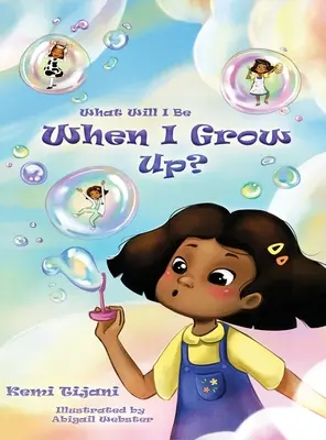 Čím budem, keď vyrastiem - What Will I Be When I Grow Up