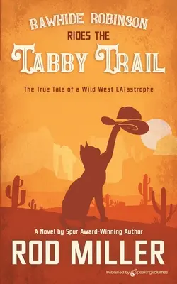Rawhide Robinson jazdí po stopách Tabby - Rawhide Robinson Rides the Tabby Trail
