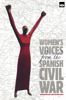 Hlasy žien zo španielskej občianskej vojny - Womens Voices from the Spanish Civil War
