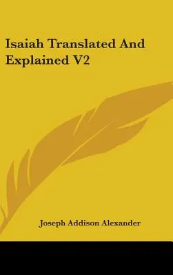 Izaiáš preložený a vysvetlený V2 - Isaiah Translated And Explained V2