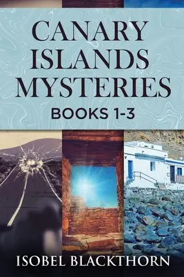 Záhady Kanárskych ostrovov - Knihy 1-3 - Canary Islands Mysteries - Books 1-3