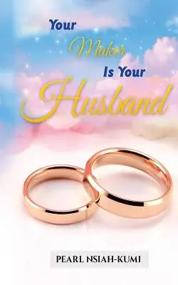 Tvoj tvorca je tvoj manžel - Your Maker Is Your Husband