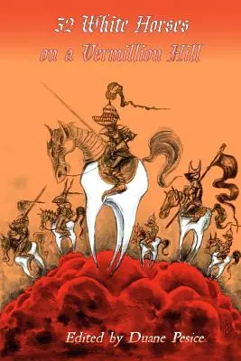 32 bielych koní na vrchu Vermillion: Druhý zväzok - 32 White Horses on a Vermillion Hill: Volume Two
