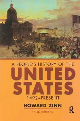 Ľudové dejiny Spojených štátov: 1492 - súčasnosť - A People's History of the United States: 1492-Present