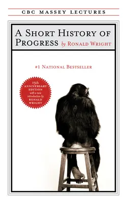 Krátke dejiny pokroku: Pätnáste výročné vydanie - A Short History of Progress: Fifteenth Anniversary Edition