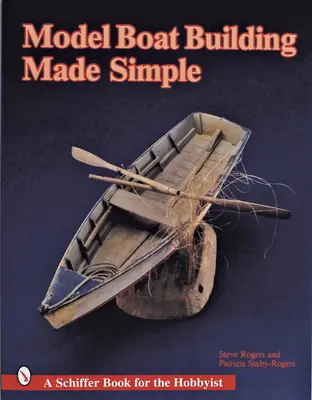Zjednodušená stavba modelov lodí - Model Boat Building Made Simple