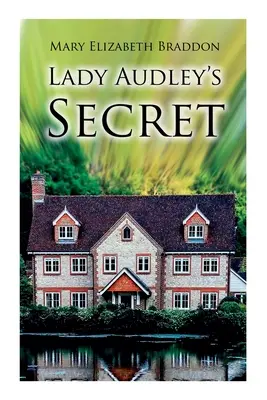 Tajomstvo lady Audleyovej: Záhadný román - Lady Audley's Secret: Mystery Novel