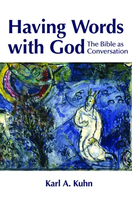 Mať slová s Bohom: Biblia ako rozhovor - Having Words with God: The Bible as Conversation