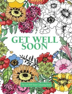 Vymaľovánka na skoré uzdravenie - The Get Well Soon Colouring Book