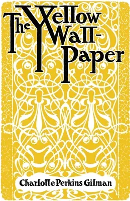 Žltá tapeta - The Yellow Wallpaper