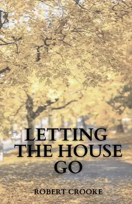 Nechanie domu ísť - Letting the House Go