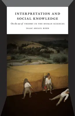 Interpretácia a sociálne poznanie: O používaní teórie vo vedách o človeku - Interpretation and Social Knowledge: On the Use of Theory in the Human Sciences