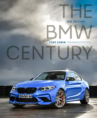 Storočie BMW, 2. vydanie - The BMW Century, 2nd Edition