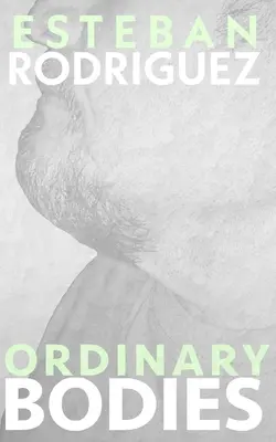 Obyčajné telá - Ordinary Bodies