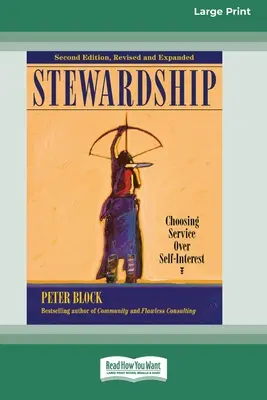 Správcovstvo: (16pt Large Print Edition) - Stewardship: Choosing Service Over Self-Interest (16pt Large Print Edition)