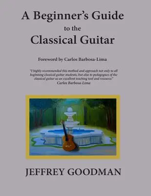 Príručka pre začiatočníkov o klasickej gitare - A Beginner's Guide to the Classical Guitar