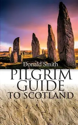 Pútnický sprievodca Škótskom - Pilgrim Guide to Scotland