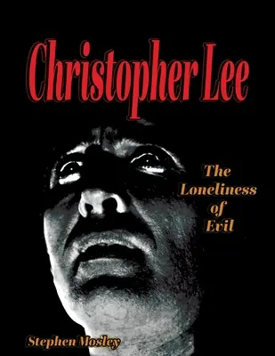 Christopher Lee: Osamelosť zla - Christopher Lee: The Loneliness of Evil