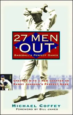 27 mužov vonku: Bejzbalové dokonalé hry - 27 Men Out: Baseball's Perfect Games