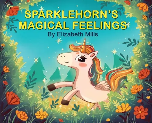 Sparklehornove čarovné pocity - Sparklehorn's Magical Feelings