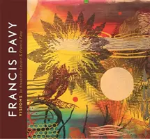 Francis Pavy: Vízie - Francis Pavy: Visions