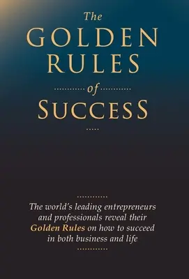 Zlaté pravidlá úspechu - The Golden Rules of Success