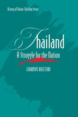 Thajsko: Boj o národ - Thailand: A Struggle for the Nation
