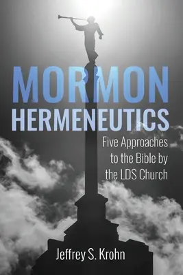 Mormónska hermeneutika - Mormon Hermeneutics