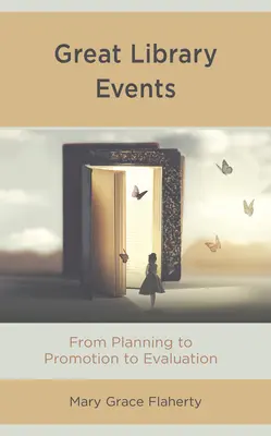 Veľké podujatia knižníc: Od plánovania cez propagáciu až po hodnotenie - Great Library Events: From Planning to Promotion to Evaluation