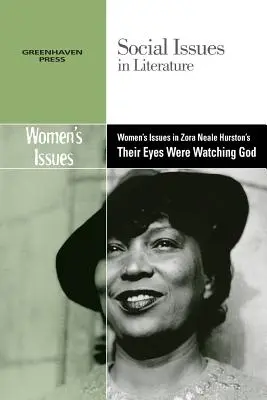Ženská problematika v knihe Zory Neale Hurstonovej Ich oči sa pozerali na Boha - Women's Issues in Zora Neale Hurston's Their Eyes Were Watching God