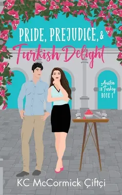 Pýcha, predsudky a turecká rozkoš - Pride, Prejudice, & Turkish Delight
