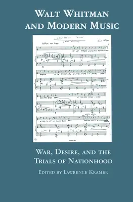 Walt Whitman a moderná hudba: Vojna, túžba a skúšky národnosti - Walt Whitman and Modern Music: War, Desire, and the Trials of Nationhood