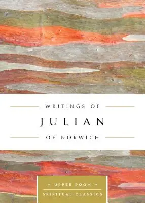 Spisy Juliany z Norwichu - Writings of Julian of Norwich