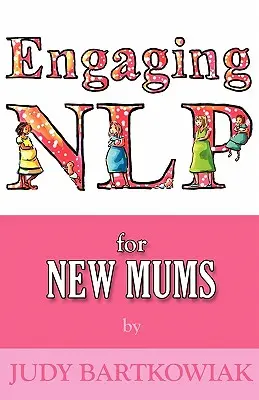 Nlp pre tehotenstvo a pôrod - Nlp for Pregnancy and Childbirth
