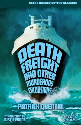 Nákladná doprava smrti a iné vražedné výlety - Death Freight and Other Murderous Excursions