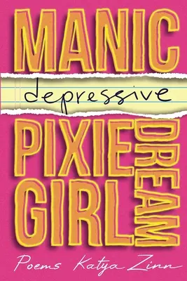 Manicko-depresívna Pixie Dream Girl - Manic-depressive Pixie Dream Girl