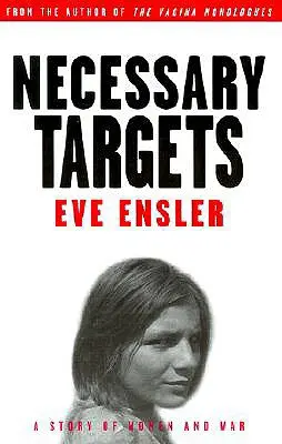 Nevyhnutné ciele: Príbeh o ženách a vojne - Necessary Targets: A Story of Women and War