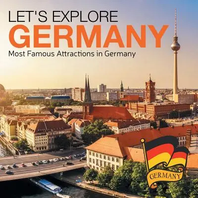 Spoznajme Nemecko (Najznámejšie atrakcie Nemecka) - Let's Explore Germany (Most Famous Attractions in Germany)