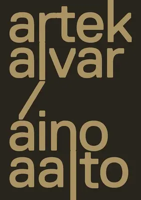 Artek a Aaltos: Vytváranie moderného sveta - Artek and the Aaltos: Creating a Modern World