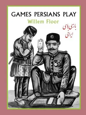 Hry, ktoré hrajú Peržania - Games Persians Play
