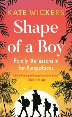 Tvar chlapca: Moja rodina a iné dobrodružstvá - Shape of a Boy: My Family and Other Adventures