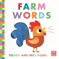 Dotyk a hmat: Slová z farmy - dosková kniha - Touch-and-Feel: Farm Words - Board Book