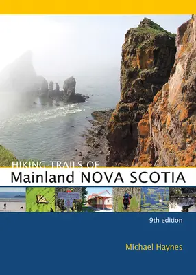 Turistické trasy pevninskej časti Nového Škótska - Hiking Trails of Mainland Nova Scotia