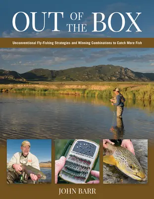 Out of the Box: Netradičné muškárske stratégie a víťazné kombinácie na ulovenie väčšieho počtu rýb - Out of the Box: Unconventional Fly-Fishing Strategies and Winning Combinations to Catch More Fish