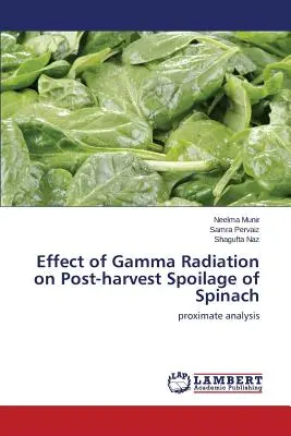 Vplyv gama žiarenia na po-skladové kazenie špenátu - Effect of Gamma Radiation on Post-harvest Spoilage of Spinach