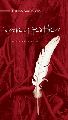 Rúcho z peria: A iné príbehy - A Robe of Feathers: And Other Stories