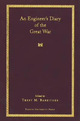 Denník inžiniera z Veľkej vojny - An an Engineer's Diary of the Great War
