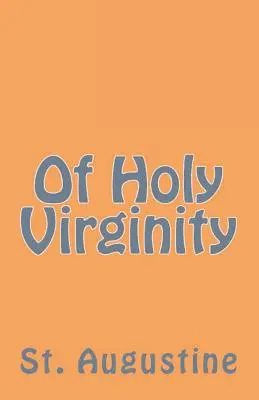 O svätom panenstve - Of Holy Virginity