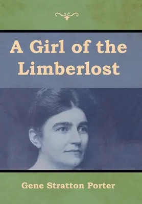 Dievča z Limberlost - A Girl of the Limberlost